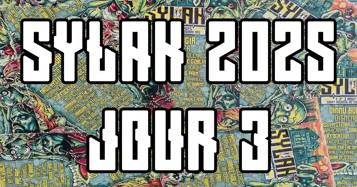 SYLAK 2025 : Le gros compte rendu ! (Jour 3 – Dimanche 3 aout)