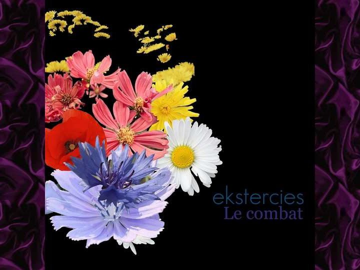 Nouveau titre : Ekstercies – Le Combat