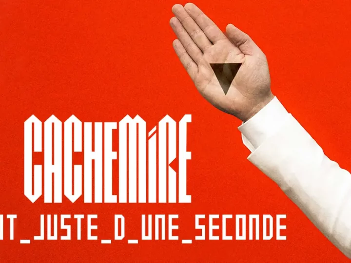 Cachemire : Suffit juste d’une seconde [ALBUM]