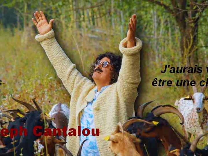 Clip : Joseph Cantalou – J&rsquo;aurais voulu être une chèvre