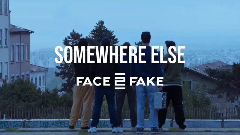 Face 2 Fake : Somewhere Else