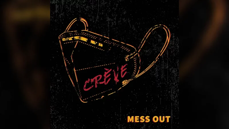 Mess Out : Crève