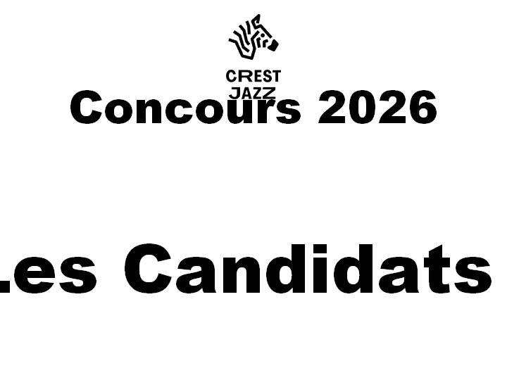 Concours Crest Jazz 2026 : Les Candidats !
